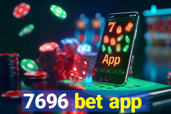 7696 bet app